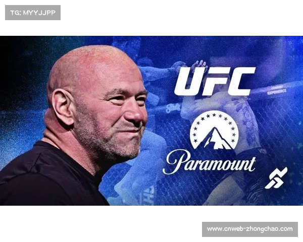 UFC告别PPV模式，派拉蒙+流媒体平台广泛覆盖吸引新观众